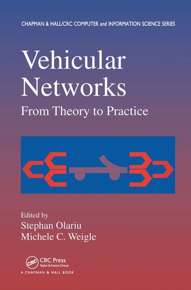 Stephan Olariu, Michele C. Weigle - Vehicular Networks, Inbunden