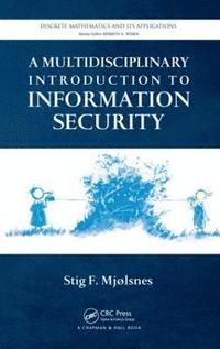 bokomslag A Multidisciplinary Introduction to Information Security