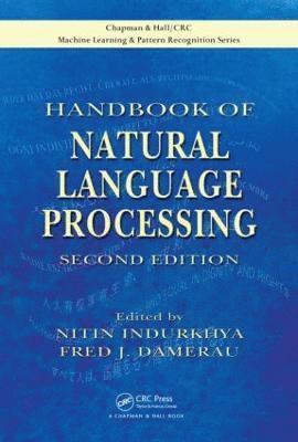 Nitin Indurkhya, Fred J. Damerau, Australia) Indurkhya, Nitin (University of New South Wales, Sydney, USA) Damerau, Fred J. (Goshen, Connecticut - Handbook of Natural Language Processing, Inbunden