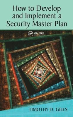 How to Develop and Implement a Security Master Plan 1