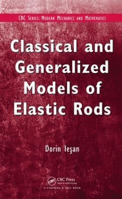 Classical and Generalized Models of Elastic Rods 1