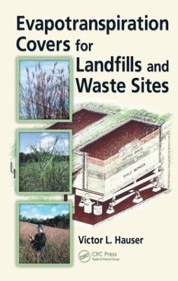 bokomslag Evapotranspiration Covers for Landfills and Waste Sites