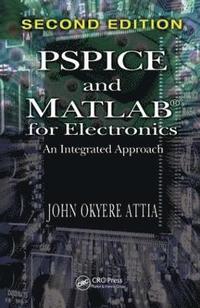 bokomslag PSPICE and MATLAB for Electronics