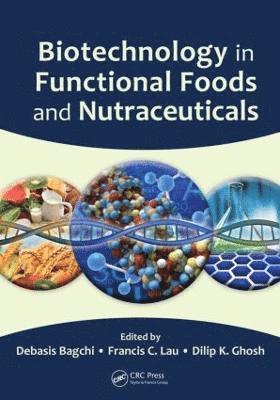 bokomslag Biotechnology in Functional Foods and Nutraceuticals