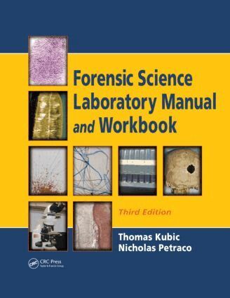 Thomas Kubic - Forensic Science Laboratory Manual and Workbook, Inbunden