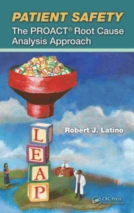 Robert J. Latino - Patient Safety, Inbunden