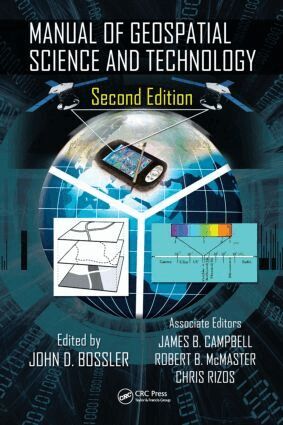 John D. Bossler, James B. Campbell, Robert B. McMaster, Chris Rizos - Manual of Geospatial Science and Technology, Inbunden