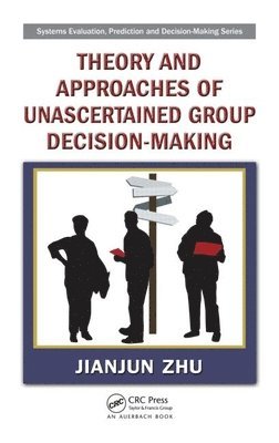 bokomslag Theory and Approaches of Unascertained Group Decision-Making