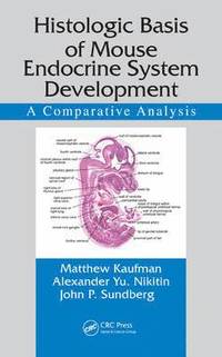 bokomslag Histologic Basis of Mouse Endocrine System Development