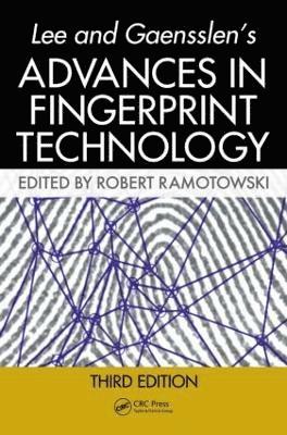 Allan Gaw, Robert Ramotowski, USA) Ramotowski, Robert (United States Secret Service, Forensic Services Division, Washington, DC - Lee and Gaensslen's Advances in Fingerprint Technology, Inbunden