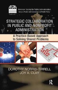 bokomslag Strategic Collaboration in Public and Nonprofit Administration