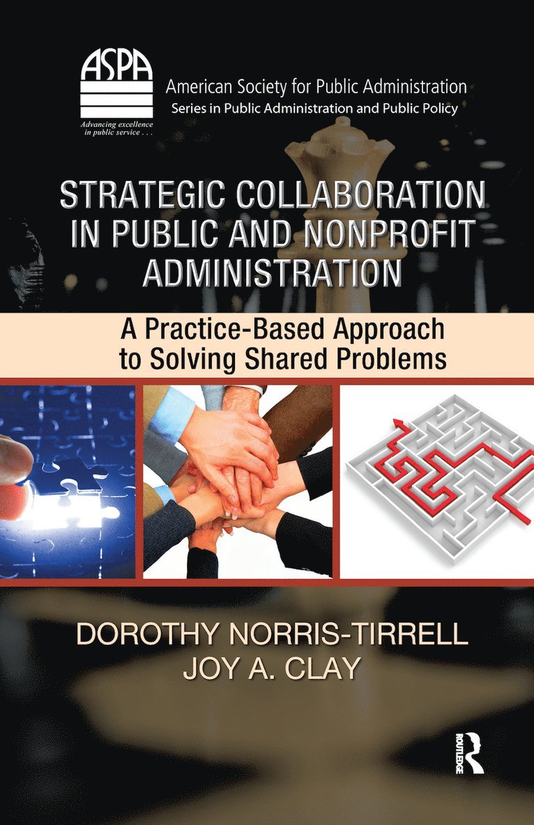 Dorothy Norris-Tirrell, Joy A. Clay, USA) Clay, Joy A. (University of Memphis, Tennessee - Strategic Collaboration in Public and Nonprofit Administration, Inbunden