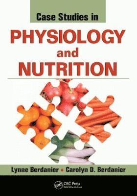 bokomslag Case Studies in Physiology and Nutrition