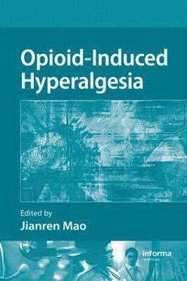 bokomslag Opioid-Induced Hyperalgesia