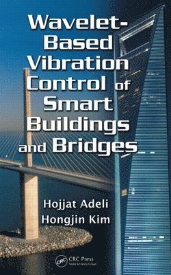 Wavelet-Based Vibration Control of Smart Buildings and Bridges 1