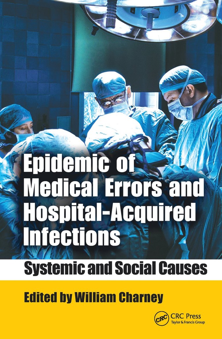 Epidemic of Medical Errors and Hospital-Acquired Infections 1