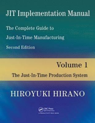 bokomslag JIT Implementation Manual -- The Complete Guide to Just-In-Time Manufacturing