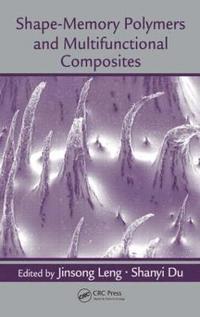 bokomslag Shape-Memory Polymers and Multifunctional Composites