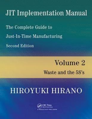 bokomslag JIT Implementation Manual -- The Complete Guide to Just-In-Time Manufacturing