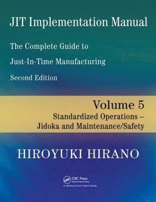JIT Implementation Manual -- The Complete Guide to Just-In-Time Manufacturing 1