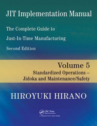 JIT Implementation Manual -- The Complete Guide to Just-In-Time Manufacturing 1