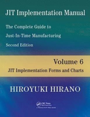 bokomslag JIT Implementation Manual -- The Complete Guide to Just-In-Time Manufacturing