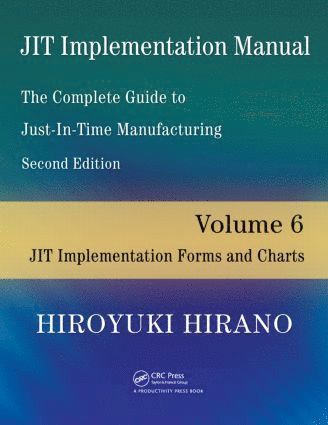 JIT Implementation Manual -- The Complete Guide to Just-In-Time Manufacturing 1