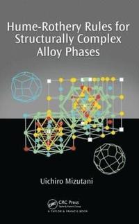 bokomslag Hume-Rothery Rules for Structurally Complex Alloy Phases