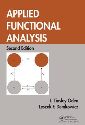 J. Tinsley Oden, Leszek Demkowicz - Applied Functional Analysis, Inbunden
