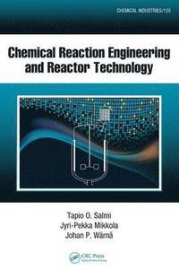 bokomslag Chemical Reaction Engineering and Reactor Technology