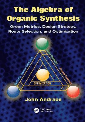 The Algebra of Organic Synthesis 1