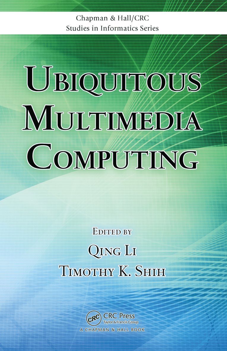 Qing Li, Timothy K. Shih - Ubiquitous Multimedia Computing, Inbunden