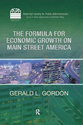 bokomslag The Formula for Economic Growth on Main Street America