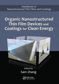 bokomslag Organic Nanostructured Thin Film Devices and Coatings for Clean Energy