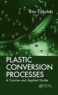 bokomslag Plastic Conversion Processes