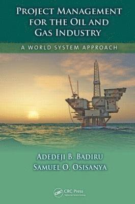 Project Management for the Oil and Gas Industry 1
