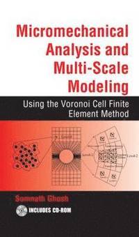 bokomslag Micromechanical Analysis and Multi-Scale Modeling Using the Voronoi Cell Finite Element Method