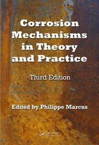 bokomslag Corrosion Mechanisms in Theory and Practice