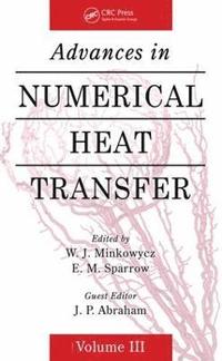 bokomslag Advances in Numerical Heat Transfer, Volume 3