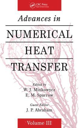 Advances in Numerical Heat Transfer, Volume 3 1