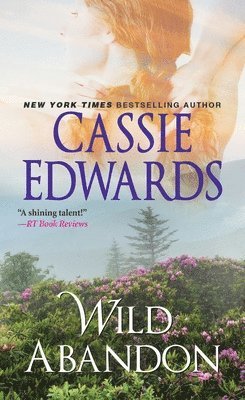 Cassie Edwards - Wild Abandon, Häftad