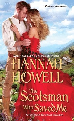 Hannah Howell - The Scotsman Who Saved Me, Häftad