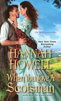 Hannah Howell - When You Love a Scotsman, Häftad
