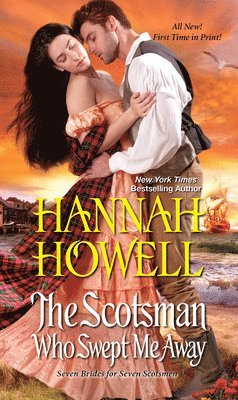 Hannah Howell - Howell, H: Scotsman Who Swept Me Away, Häftad