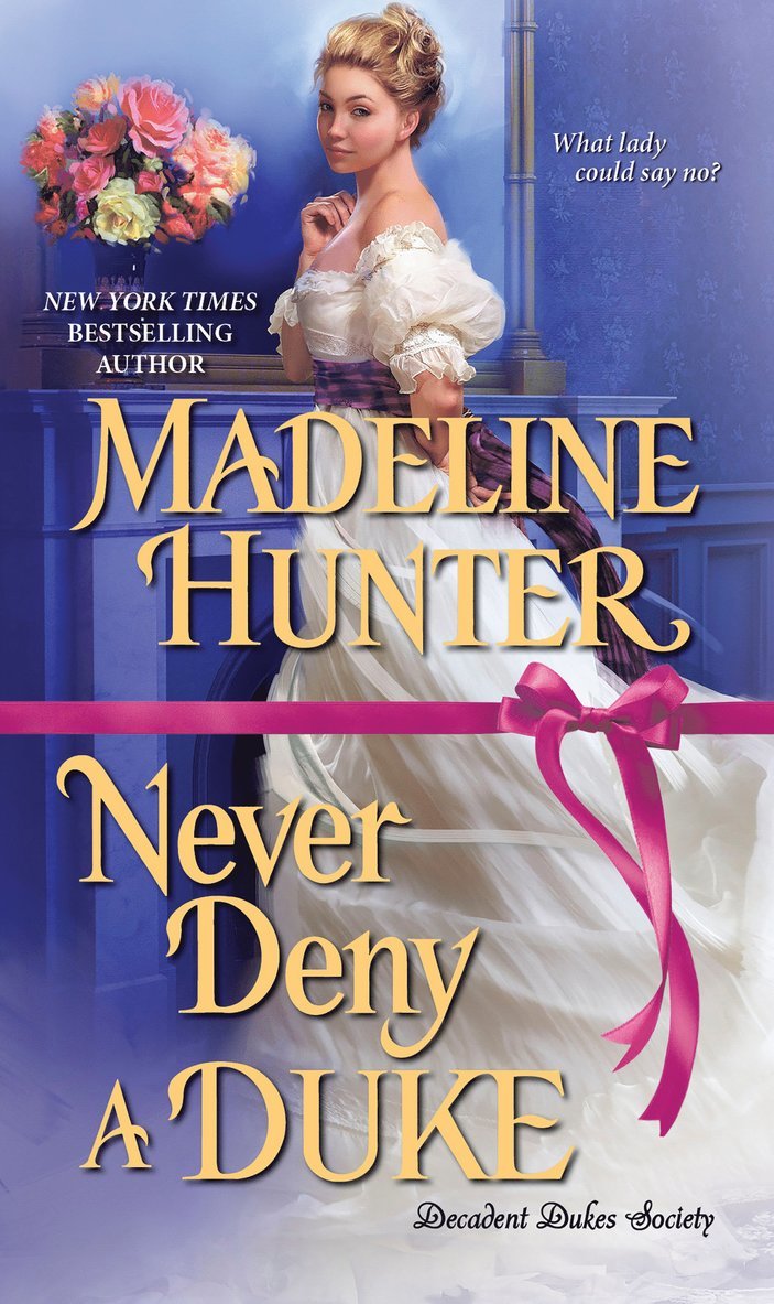 Madeline Hunter - Never Deny a Duke, Häftad