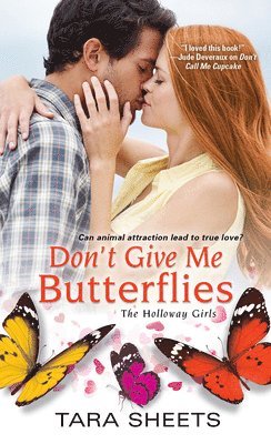 Tara Sheets - Don't Give Me Butterflies, Häftad