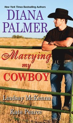 Diana Palmer, Lindsay McKenna - Marrying My Cowboy, Häftad