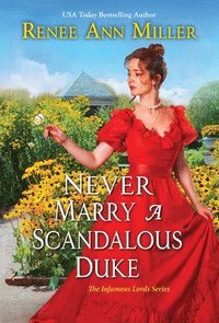 bokomslag Never Marry a Scandalous Duke