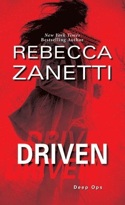 Rebecca Zanetti - Driven, Häftad