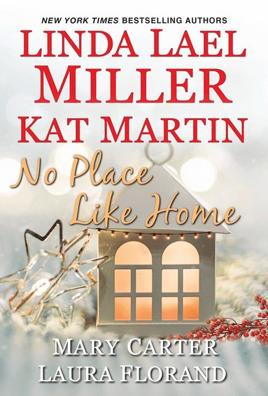Linda Lael Miller, Kat Martin - No Place Like Home, Häftad